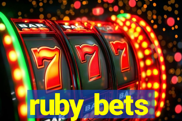 ruby bets